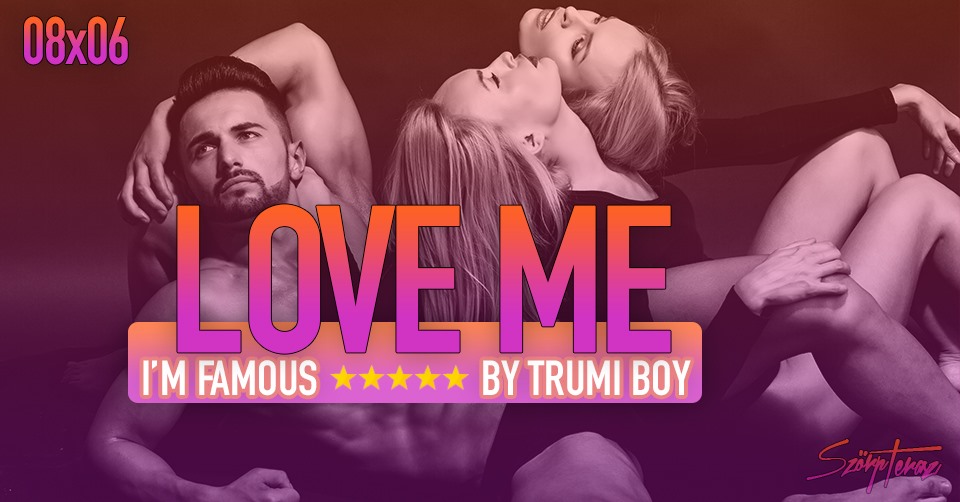 szorp-terasz-08-06-love-me-im-famous-szorpterasz-itt-mindenki-osszejon
